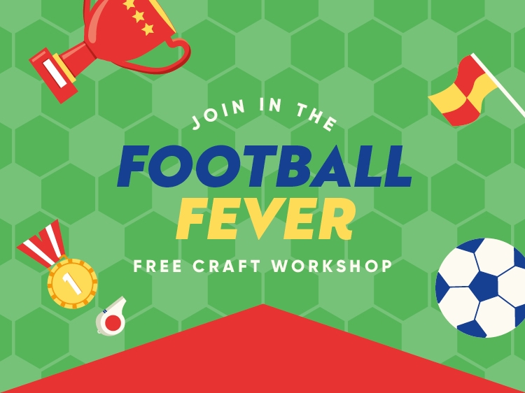 Free Football Craft Workshop 1 B5776 PYRA World Cup Craft Workshop WHATS ON